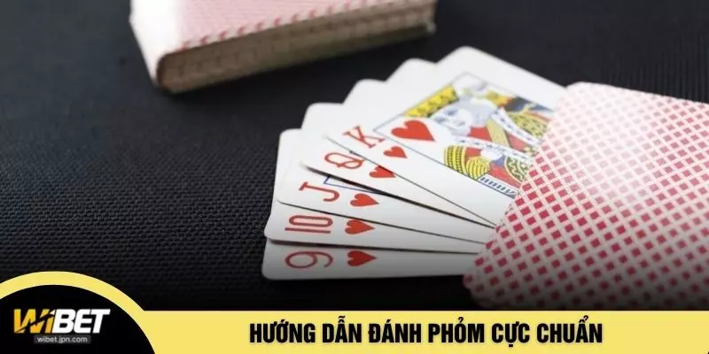 Hướng dẫn đánh phỏm cực chuẩn