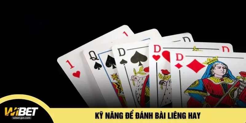Kỹ năng để đánh bài liêng hay