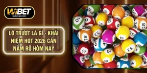 Lô Trượt Là Gì - Khái Niệm Hot 2026 Cần Nắm Rõ Hôm Nay